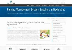 Parking management system suppliers in hyderabad - A parking management system suppliers in hyderabad conveys clever stopping programs and answers for drivers. We,  at DAccess give a thorough suite of answers for stopping authorization,  stopping access and occasion stopping.