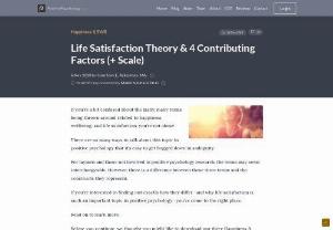 Life satisfaction - Life satisfaction is a complex term and is sometimes used interchangeably with the emotion of happiness,  but they are indeed two separate concepts. Life satisfaction is defined as one\'s evaluation of life as a whole,  rather than the feelings and emotions that are experienced in the moment.