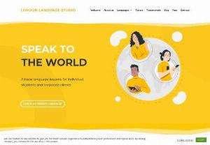 London Language Studio - London Language Studio specialize in private language lessons for foreign languages in London,  United Kingdom.