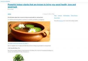 Powerful indoor plants that are known to bring you good health,  love and good luck - Top 10 Plants - NurseryLive Wikipedia - Powerful indoor plants that are known to bring you good health,  love and good luck It\'s well-known that having plants in your home is as good for your health as your happiness.