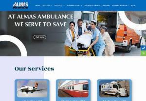 Almas Ambulance services - Almas provides Air Ambulance services,  Stretcher in commercial flights,  Road Ambulance services,  Train medical transportation,  Emergency medical assistance,  across India and almost all major cities worldwide in best and cheapest way with maximum safety.