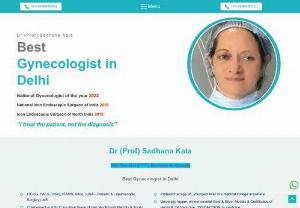 Best Gynecologist in Delhi, India | Dr Sadhana Kala - Dr. (Prof.) Sadhana Kala is the best gynecologist in Delhi NCR, South Delhi & India. National Icon Endoscopic Surgeon of India.