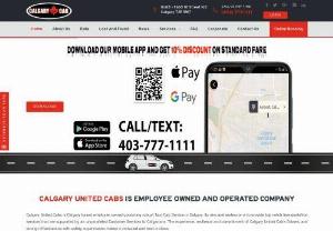 Calgary United Cabs | Lowest Taxi Fare in Calgary 403 777 1111,Taxi,Cab Service,Airport Taxi,cabs,cab,Taxi,Taxi Service,Airport cab,City Cabs ‎ - Calgary United Cab is Calgary based employee owned upcoming robust Taxi Cabs Service in Calgary, Airport Pickup and drop off at lowest taxi rates, Calgary united cabs is lowest taxi fare company in Calgary, we match the ride share price just show your latest price screen, pay that much at front, no hidden price and ride in our cabs,Taxi in Calgary,Airport Taxi,Taxi to airport,cab,cabs