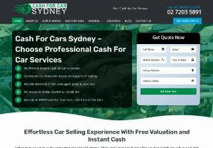 Cash For Cars Sydney West To South | Auto Removals From Home Pickup - Cash For Cars Removals Sydney- Get Quote For Your Old Used Scrap Vehicles Online For Sydney's Top Regions- Penrith, Parramatta, Campbelltown & Blacktown.