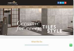 Ceramic tiles - We are leading manufacturers and exporters of ceramic tiles with standard quality of tiles and attractive colors and stylish designs are available at montana tiles.