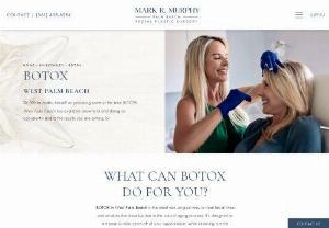 
    Botox West Palm Beach | BOTOX in Palm Beach Gardens   - Botox is easier than ever to obtain by Dr. Murphy in West Palm Beach. Get rid of those unwanted wrinkles and get the face you have always wanted. Contact us today to schedule a one-on-one consultation.