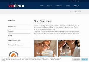 Beauty Products Manufacturers UK | Viaderm - Beauty Products Manufacturing Capabilities With Viaderm,  you can be assured that your project will experience our full service and technical expertise.