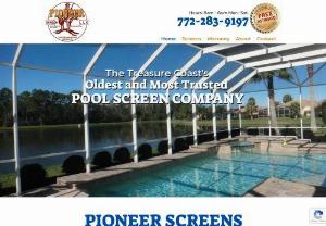 Florida Pool Screen & Screen Enclosures - Pioneer Screen Co. - Pioneer Screen Co has been a trusted source for Pool Screen Enclosures Screen Room in Stuart the West Palm Beach areas