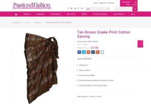 Tan Brown Snake Print Cotton Sarong - Tan Brown Snake Print Sarong. Made with 100% Cotton. Add this Sarong to your beach outfit to complete your perfect look. Free Delivery in the UK Exclusive to Passion4Fashion Sale Now On 40% OFF! Colours: Tan Brown,  Black, Light Brown.