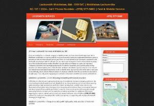 Middleton Locksmiths - If you are looking for a Locksmith company in Middleton,  MA,  you have arrived at the right spot. We,  in Middleton Locksmiths,  are working with the most professional,  trusted plus legitimate techs that is going to provide you with the most efficient service you\'ll find. Our main priority is the customer\'s satisfaction,  and we\'ll make sure that you will feel safe with our job. We\'re also making use of items of the very best quality out of the top brands and providers,  therefore our job
