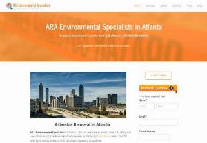 Asbestos Removal Atlanta - Asbestos Removal Atlanta (ARA) is the cornerstone in environmental safety and we continue to provide exceptional services in Georgia\'s Metro Atlanta area. Our #1 priority is the safe removal of Mold and Asbestos properties.