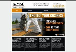 AMAC Inc - We have the versatility to conduct efficient asbestos remediation in NJ and NY from structures such as residential homes,  government offices,  restaurants,  retail complexes and military installation amongst others. In addition to offering asbestos remediation in NJ and NY,  we also offer other related services such as asbestos surveys and testing,  demolitions,  mold remediation,  environmental services and asbestos removal amongst others.