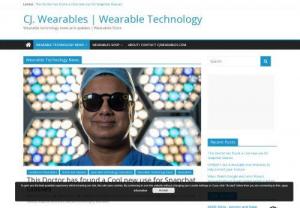 Wearable Technology News - Wearables News - Top Wearable Technology News and Wearables News. CJ Wearables provides the latest Wearable tech news and updates from the wearable technology and wearables market,  as well as reviews,  features,  and opinion pieces about wearable tech companies,  and products.