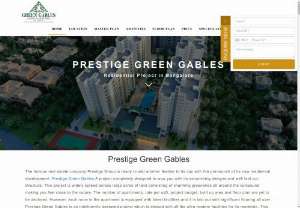 Prestige Green Gables - Prestige Green Gables By Prestige Group is a novel pre launch residential apartment project development,  Located at Bangalore Location.