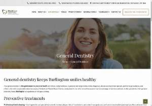 General Dentistry Near Burlington - General Dentistry Burlington ON: General dentistry at Mount Royal Dental in Burlington includes preventive care and restorative treatments for patients of all ages. Call (905) 581-9912.