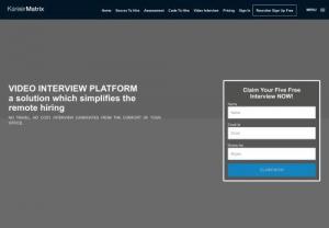 KareerMatrix Video Interview- Pre Recorded Interviewing Solutions - Now with KareerMatrix Video Interview Platform,  you can easily conduct an interview for a remote candidate. It will reduce your time and increase your production.