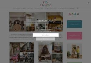 Kids Interiors - Kids Interiors is your on-line inspiration and shopping guide for the best kids interior brands and shops from all over the world. Daily updates and news related to kids interiors; furniture,  decor,  textiles,  toys and design aswell as inspirational articles about kids bedrooms,  playrooms,  toddlers and nursery rooms