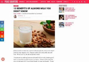 Benefits of Almond Milk - Almond milk is creamier,  lower in fat and calories,  and more vegan-friendly than regular milk. Plus,  almond milk is naturally lactose-free. What’s not to like about almond milk?