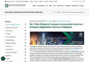 Registering a Company in Malaysia - Malaysia company incorporation services offered by the 3E Accounting are recognized to be the best as they have years of experience in providing high-quality services. Register a new business without any hassle when you have them by your side.