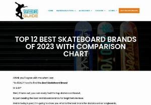 Best Skateboard Brands - Choosing the perfect skateboard -- whether for yourself or your child -- can be an arduous task. Skateboard Guide is perfect solution for your all skating problem. Get best skateboard, Skates & all other accessories under this with all reviews or helping guide which helps you to choose the best for you.