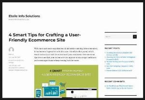 4 Smart Tips for Crafting a User-Friendly Ecommerce Site - For instant success in ecommerce,  build a user-friendly online portal,  taking the help of an experienced Website Designing Company in Phoenix Arizona AZ.