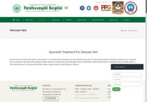 Best Ayurvedic Treatment For Varicose Veins | Parathuvayalil Hospital - Parathuvayalil Ayurveda Hospital is the finest orthopaedic Hospital in Kochi,  Kerala. We are offering best Ayurvedic treatment for varicose veins,  diabetes,  arthritis,  gout,  cervical spondylosis,  blood pressure,  skin diseases,  stroke,  back pain,  fractures and more. We initially started as it was a four bedded nursing home in the beginning and now it is as big as a 100 bedded multi-speciality hospital. We also act as the best ayurvedic hospital for back pain,  arthritis,  varicose veins