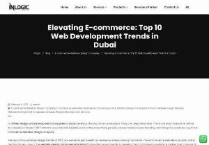10 Incredible Ecommerce Website Trends by Web Development Companies Dubai - Web Design and Development Companies in Dubai develops the ecommerce websites. They are responsive sites. There are new trends that will be introduced in the year 2017 with the unconditional beautiful look of the sites. Many people are examined and are founding new things for prediction by the e-commerce websites design company.