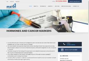 Including Cancer Markers Test - Including Cancer Markers Test A comprehensive list of hormone investigations and common serum cancer biomarkers are available with us,  Ambala’s best pathology lab “Maitri Diagnostic Lab”.