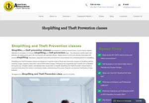 Shoplifting Classes near Atlanta GA - Shoplifting is viewed as a behavioral problem. It presents many problems to retailers and business owners nationwide. Some people shoplift to support their families,  other do so to support addictive behaviors,  unforeseen circumstances and socio-economic situations that are unavoidable etc…