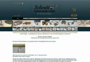 Schmitt Custom Audio Cables - I build custom audio cables for the Serious Listener. High end speaker cables,  3 pin XLR interconnects,  RCA interconnects and bi-wire solutions for home audio and home theater. I also am an avid guitar enthusiast and build many cables related to the musician and studio professional.