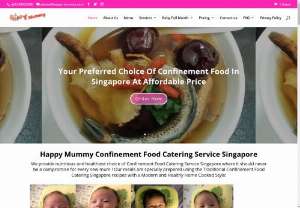 Happy-Mummy Confinement: Food Delivery Services - Happy-Mummy offers a wide variety of confinement food Singapore at a reasonable price with free delivery. Our meals are specially prepared by our well-trained kitchen staff with top food hygiene and high-quality control to ensure the standard of the food is consistent. All our ingredients are specially selected by our chief and delivered fresh from our vendors.