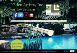 Eden Artistry - Eden Artistry owners are plant perfectionists providing the highest quality landscaping installations and containers as well as full-service landscape maintenance for all types of corporate,  commercial,  institutional and professionally-managed residential properties.