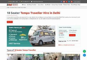 18 Seater Tempo Traveller Hire Delhi to Outstation Places - Choose the 18 seater tempo traveller hire anywhere in india,  take our luxury services with affordable rates beautiful interior chilled AC,  book online tempo traveller in this summer vacation for your family trip.