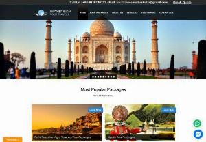 India Holiday Tour Packages by Best Tour Operators in India - Mother India Tour Travels - Mother India tour travels the best travel agency of India offers Jammu and kashmir tour packages Delhi Shimla Manali Tour Package Delhi Rajasthan Tour with Taj Mahal Delhi Agra Jaipur Tour,  India Golden Triangle Tour Package and India Holiday Tour Package from delhi.