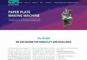 Paper Plate Making Machine In Bangalore - The Paper plate making machine in Bangalore by Guru Enterprises provides eco-friendly,  compact,  handy and power efficient machines to produce high-quality plates and cups of different size,  shapes,  and colour.