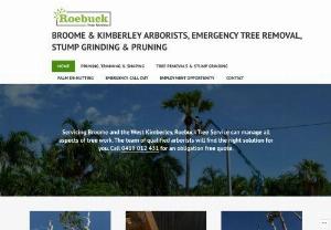 Roebuck Tree Services - Roebuck Tree Service offers professional tree services like tree maintenance,  tree pruning,  emergency tree removal by qualified arborists in Broome and the west Kimberley regions.