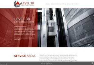Level 38 Lift Consultants - Level 38 Lift Consultants provide reliable,  prompt and cost-effective solutions to all design projects including commercial elevators,  domestic lifts,  escalators,  service elevators,  home elevators,  stair lifts,  wheelchair lifts,  goods lifts,  dumbwaiters,  moving walkways and disabled access solutions. We have extensive experience in the preparation of lift layout and car interior drawings,  performing site inspections and surveys,  assisting architects,  homeowners and developers with b