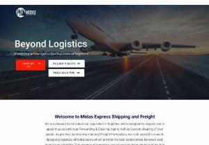 Midas Shipping & Freight Inc - Midas Shipping and Freight are an international Freight Forwarding company with three (3) offices. United State,  London and Nigeria.