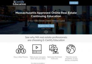Top Quality Real Estate Renewal Classes - E-Certify Education provides high quality online Real Estate Continuing Education ED in the country. We offer standard real estate renewal classes to students. Get user friendly and high level of customer service! Call us at Toll Free: 800-490-8992!