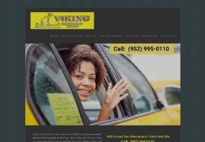 MSP Cab Transportation Service Minneapolis - Viking Airport Taxi - Viking Airport Taxi provides the utmost reliable transportation service in Minneapolis for more than 20 years. Their features include advanced reservations,  skillful,  courteous drivers,  smoke-free vehicle,  child seats etc. The drivers are expert and know the twin cities well. They do their best to reach your destination on time with safety and comfort.