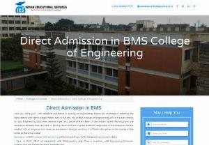 Direct Admission in BMS College of Engineering | IES - Direct Admission in BMS College of Engineering,  Placements,  Fee Structure,  Ranking,  Hostel Facility,  Reviews and Admissions Helpline - 9743277777