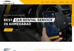 Clearcabs - Clearcabs - Best Taxi Service in Ahmedabad,  Offering Car Hire Serivces at Lowest Prices. We also offers Address Pickup,  Airport Transfer,  Railway Station Pick-Drop,  and Taxi Tours.