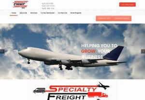 Freight Services - Ground,  Air & Ocean Freight - Specialty Freight Services provides an array of options to both domestic and international freight transportation. Our services include domestic air freight,  ground services,  import and export air freight,  import and export ocean freight,  trucking services,  railroad freight services and more! Specialty Freight Services is committed to exceeding the quality of freight services you would normally expect from a transportation company. Call us today to discuss how we can help!