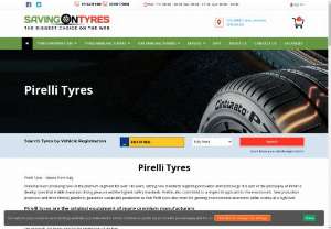 Buy Cheap Pirelli Tyres Leicester | Saving On Tyres - Order Pirelli Tyres Leicester at Cheap Price from Savingontyres. We Have Wide Range of Pirelli Tyres with Free Delivery Service in The UK.