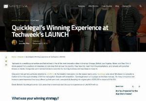 Quicklegal's Winning Experience at Techweek's LAUNCH - Metova - Techweek is a weeklong convention/festival held in five innovative cities in America. It draws people from industries and job roles from across the country.