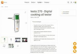 Testo India - The digital cooking oil tester testo 270 shows the quality of the deep fry oil in %TPM. Ensure quality of cooking oil and save costs at the same time