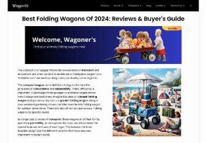 Best Folding Wagon | Fold Up Wagon - Are you looking for the best foldable wagon at your location,  then we are here to help you find the best reviews folding wagon for your kids.