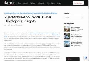 2017 Most Popular Mobile App Development Trends By App Developers Dubai - There are many trends that are followed by theMobile Application Development Companies in Dubai. In this article,  you are going to experience the top 9 trends that are followed by the known and famousIT Companies in Dubai.