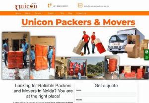 Find the best Packers and Movers in Noida - If you are searching for packers and movers in Noida, Unicon Packers and Movers is the best choice for you. At Unicon Packers and Movers,  we offer high-quality and expert Packers and Movers services in Noida at very reasonable price. We provide only the best moving and shifting quotes for all of your relocation wants.