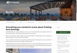 Retractable Folding Arm Awnings - Southwest Awnings Systems discusses retractable folding arm awnings, a great option for homeowners and businesses in Canberra to add functionality and beauty to outdoor spaces.